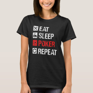 Camiseta Coma Poker De Sono Repetindo, Adoro Jogar Poker, E