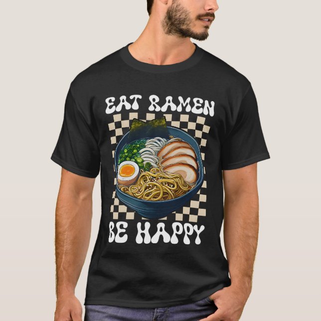 Camiseta coma ramen e fique feliz (Frente)