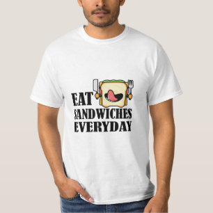 Camiseta Coma Sanduíches Todos Os Dias, Aproveite Cada Sand
