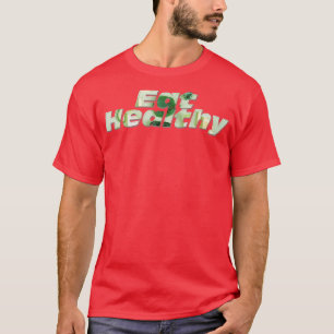Camiseta Coma saudável