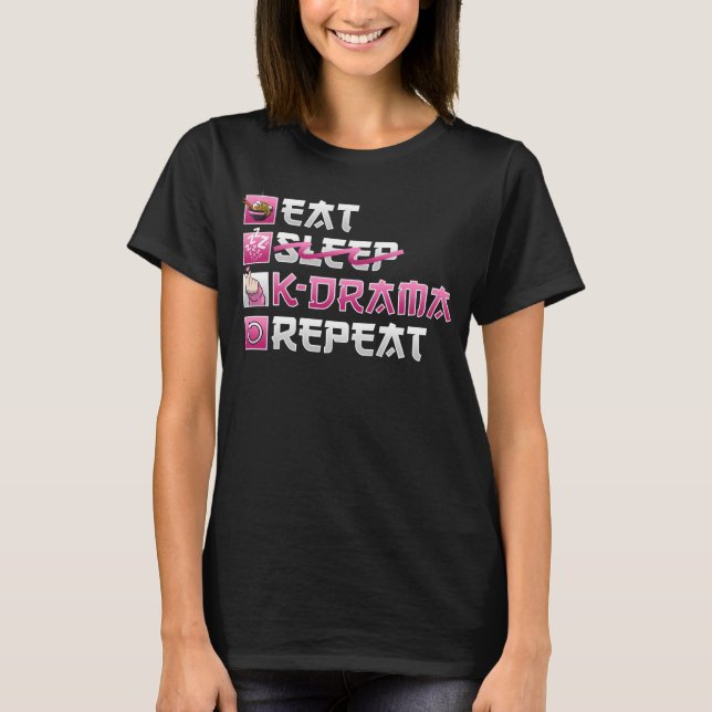 Camiseta Coma sem dormir K Drama Repetir K Pop (Frente)