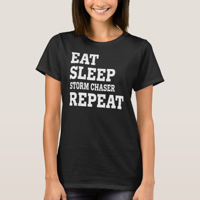 Camiseta Coma Sleep Storm Chaser Repetir Sarcástico (Frente)