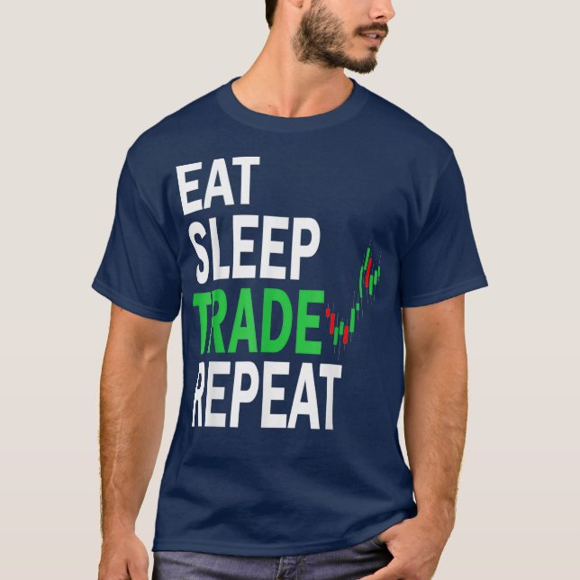 Camiseta Coma Sleep Trade Repete Dia da Bolsa design (Frente)