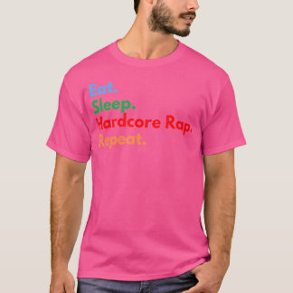 Camiseta Coma Sonhar Rap Hardcore Repita Para Amantes de Ra