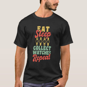 Camiseta Coma Sono Coleta Relógios Repetir Vigia Vigia Vigi