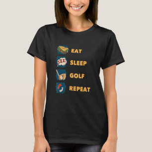 Camiseta Coma Sono Jogue Golf Repetindo Jogo Jogou Golfe