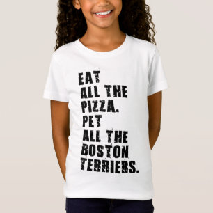 Camiseta Coma Toda A Pizza Pet Todos Os Terriers De Boston