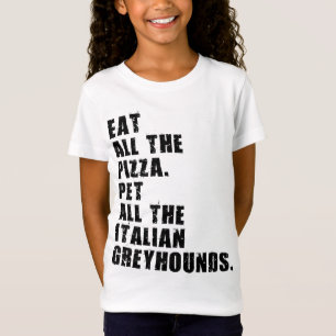 Camiseta Coma Toda Pizza De Pizza Todos Os Greyhounds Itali