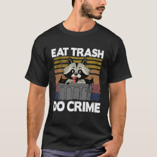 Camiseta Coma "Trash Do Crime Funny Raccoon" 12