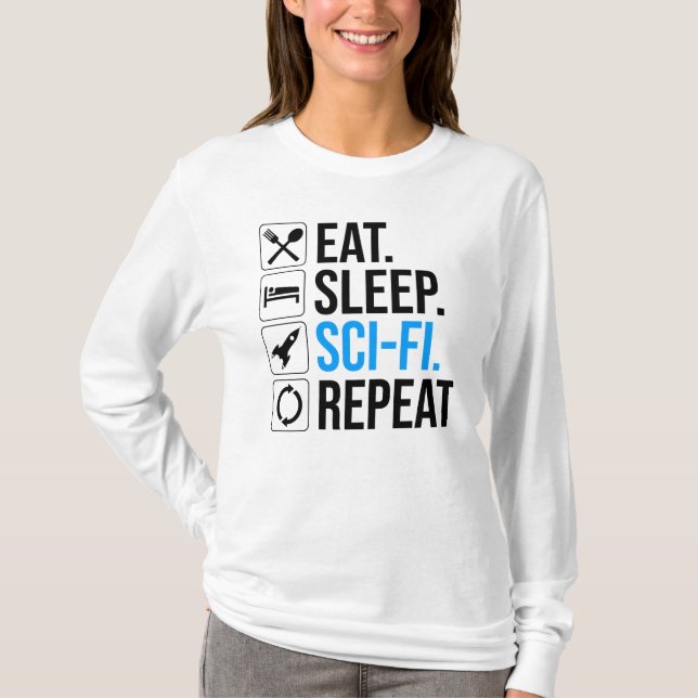 Camiseta Coma uma repetição Sci-Fi para dormir (Frente)