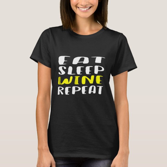 Camiseta Coma Vinho Dormindo Repete Bebida Engraçada Com Ál (Frente)