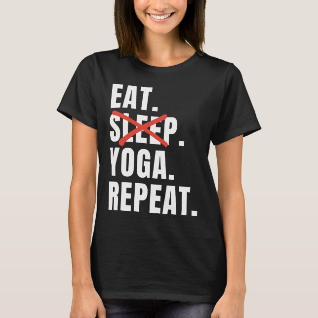 Camiseta Coma Yoga Repete Yoga Dizendo (Frente)