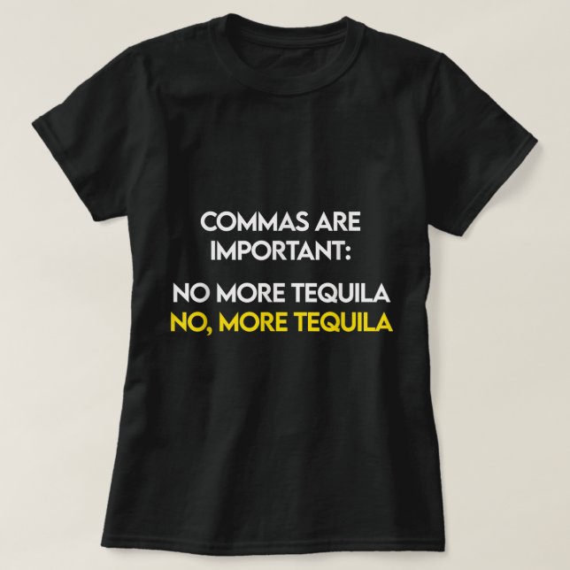 Camiseta Comandos Importantes - Não, Mais Tequila Engraçada (Frente do Design)