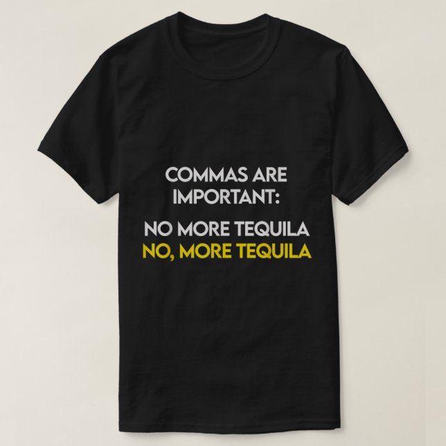 Camiseta Comandos Importantes - Não, Mais Tequila Engraçada (Frente do Design)