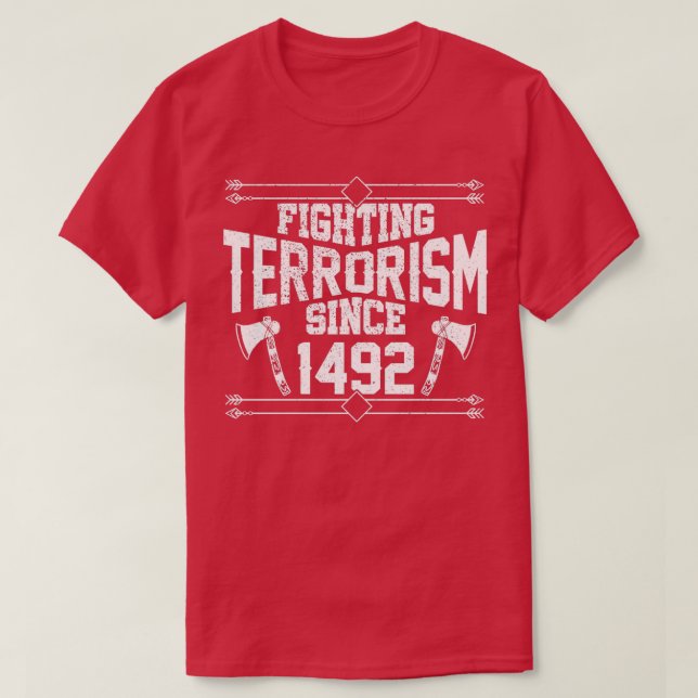 Camiseta Combate Ao Terrorismo Desde 1492 América Nativa (2 (Frente do Design)
