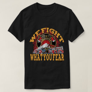 Camiseta Combatemos O Que Você Teme