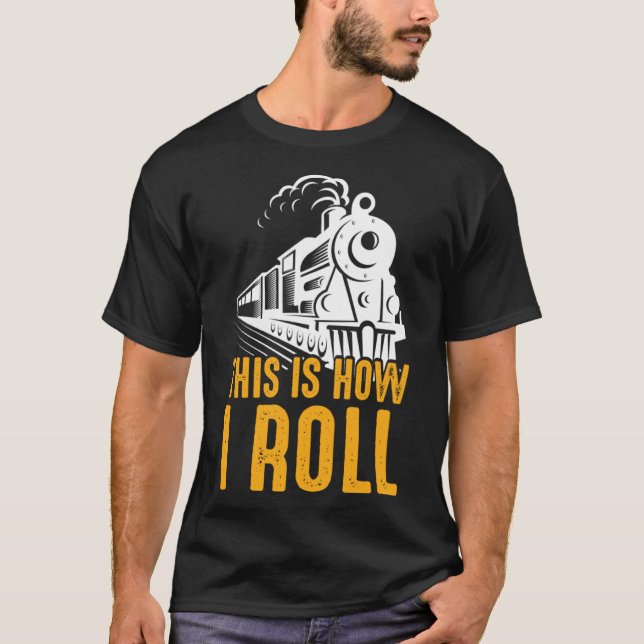 Camiseta Comboio De Caminho De Ferro É Assim Que Eu Rolo Ho (Frente)
