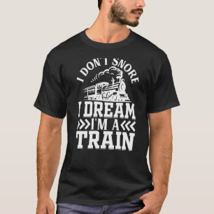 Camiseta Comboio ferroviário que não ronco sonho que sou um