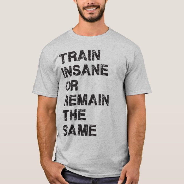 Camiseta Comboio Insano ou Permanecer Igual - Motivação dos (Frente)