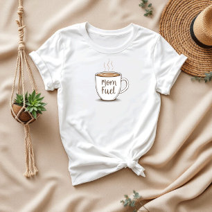 Camiseta Combustível da mamãe   Bonita e Engraçada Café Mãe