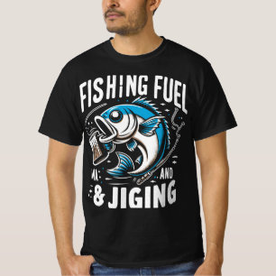 Camiseta Combustível de pesca e jigging T-Shirt