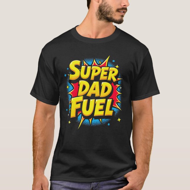 Camiseta Combustível para super Pai (Frente)