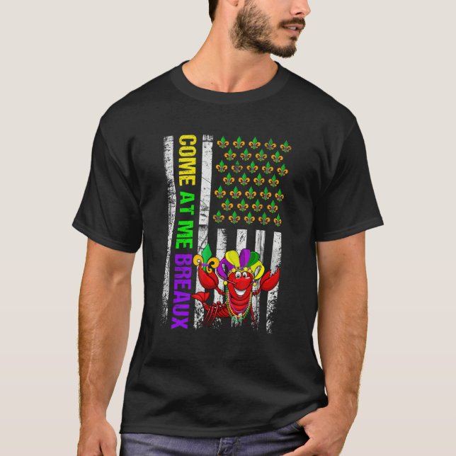 Camiseta Come At Me Breaux American Flag Mardi Gras Carniva (Frente)
