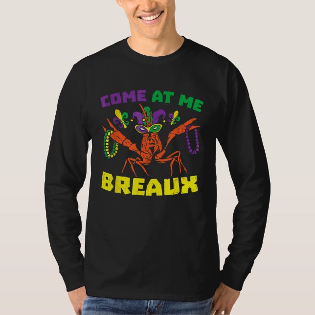 Camiseta Come At Me Breaux Crawfish Beads  Mardi Gras Carni (Frente)