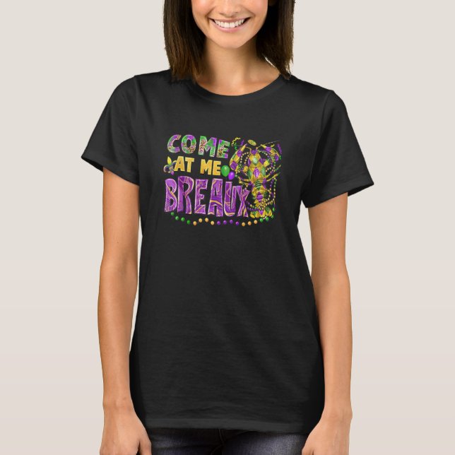Camiseta Come At Me Breaux Crawfish Beads Mardi Gras Carniv (Frente)