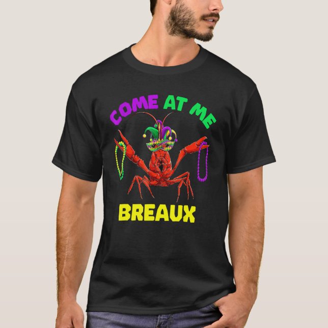 Camiseta Come At Me Breaux, Mardi Gras Outfit For Women Men (Frente)