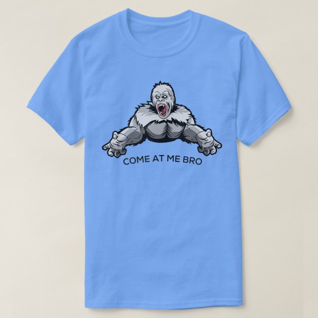 Camiseta Come At Me Bro Funny Gorilla Gym and Party Design  (Frente do Design)
