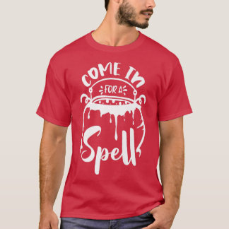 Camiseta Come in for a Spell