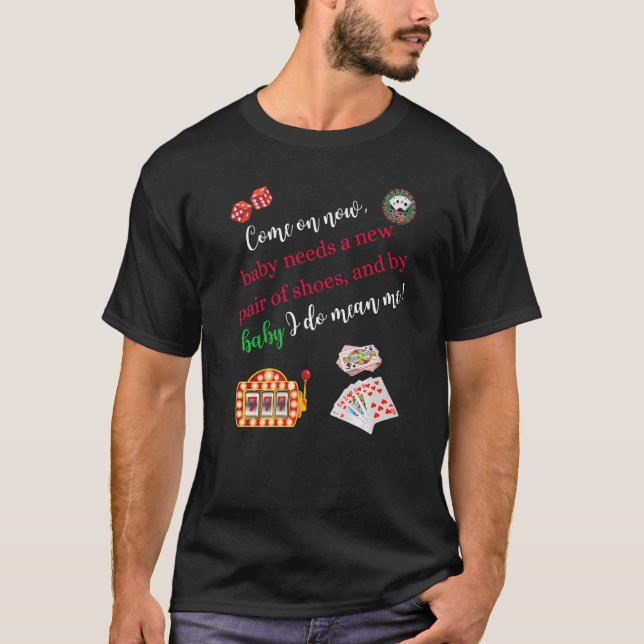 Camiseta Come On Now Casino Gaming Poker Slot Machine (Frente)