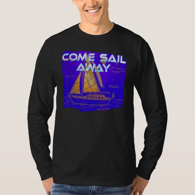 CAMISETA COME SAIL AWAY (Frente)