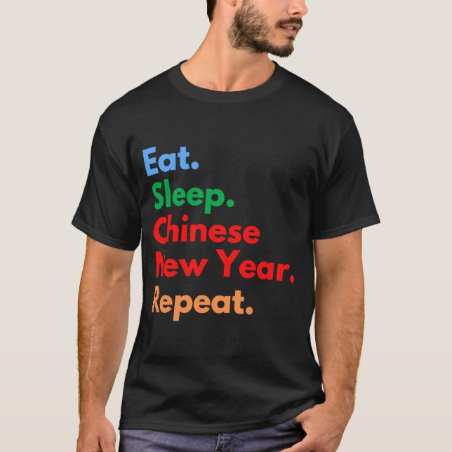Camiseta Come Sleep Chinese New Year Repetir para chinês no (Frente)