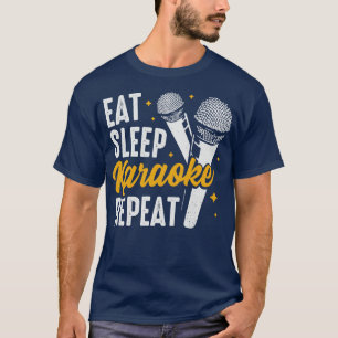 Camiseta Come Sleep Karaoke Repeat Party Singer Gift