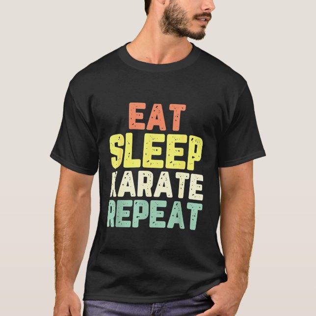 Camiseta Come Sleep Karate Repetir Retrô Legal Engraçado (Frente)