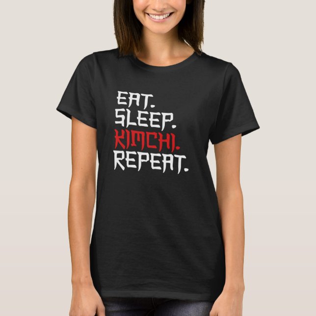 Camiseta Come Sleep Kimchi Repete Kimchi Coreano (Frente)