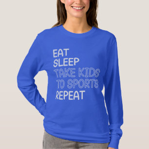 Camiseta Come Sleep Leva Crianças Para Esportes Repita Mãe