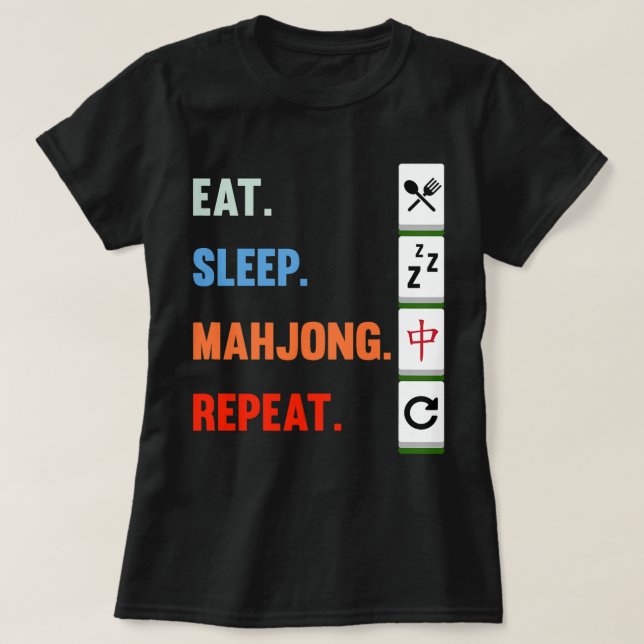 Camiseta Come Sleep Mahjong Repete Jogos do Jogador de Jogo (Frente do Design)