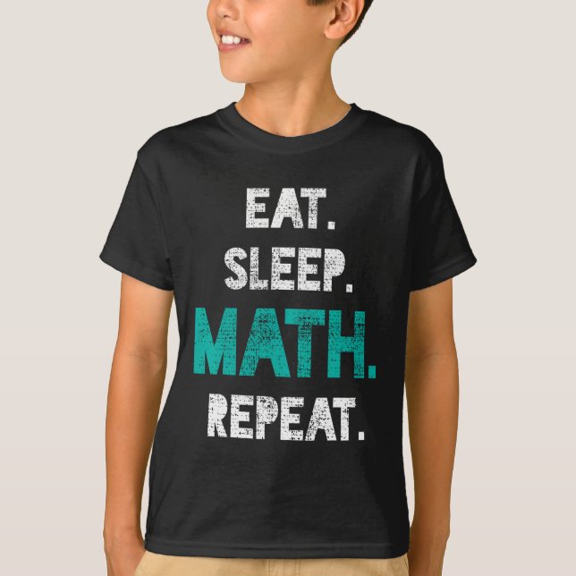 Camiseta Come Sleep Matth Repete Engraçado Professor de Mat (Frente)