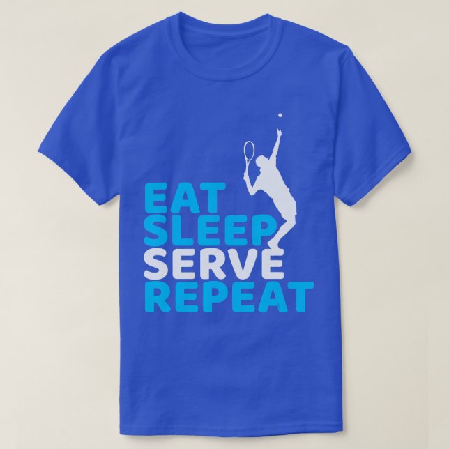 Camiseta Come Sleep Serve Funny Tênis presente para Tênis d (Frente do Design)