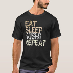 Camiseta Come Sleep Sushi Repete Dizendo Roupa Japonesa Com