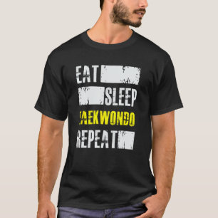 Camiseta Come Sleep Taekwondo Repete - Arte Marcial Engraça