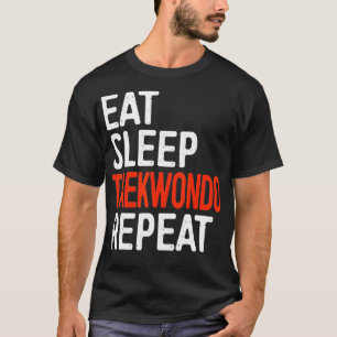 Camiseta Come Sleep Taekwondo Repete Presente Engraçado no