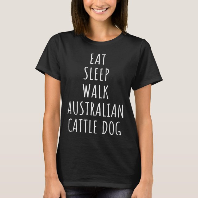 Camiseta Come Sleep Walt Australiano Cattle (Frente)
