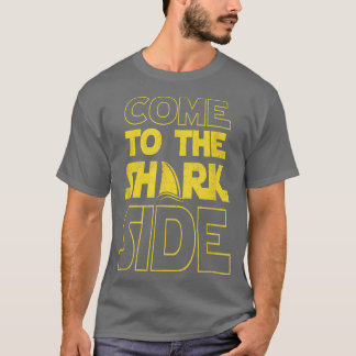 Camiseta Come To The Shark Side FunnyMovie Joke Poster
