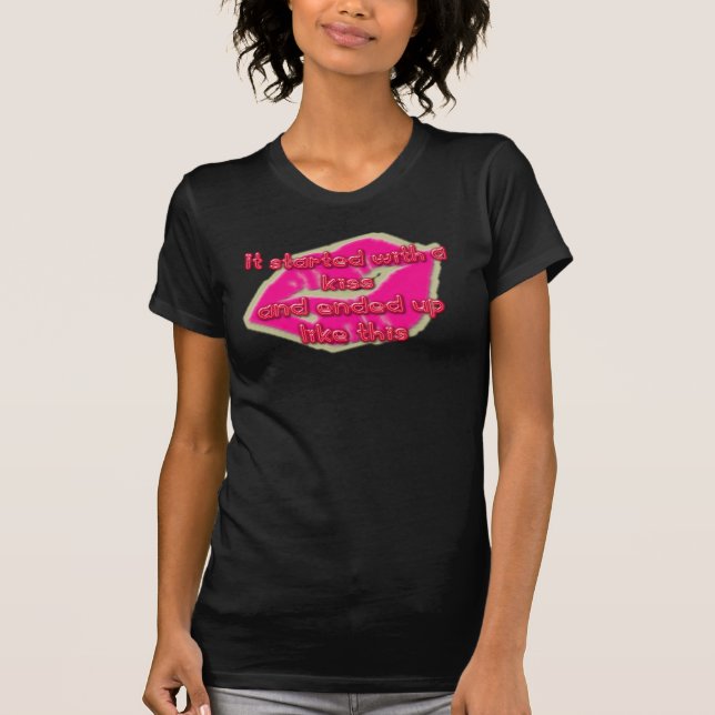 Camiseta Começado com um T do beijo (Frente)