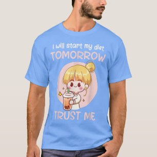 Camiseta Começará Minha Dieta Amanhã Confie Em Mim Saudável