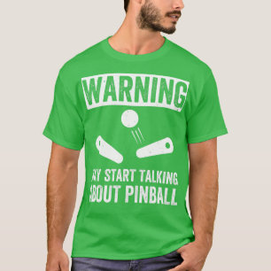 Camiseta Comece a falar sobre máquinas Pinball Arcade Engra